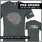 "Be Kind To Your Mind" / Labeled Brain / Pre-Order