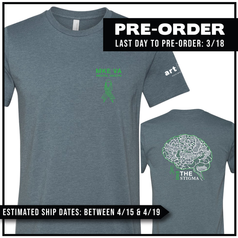 MKE VA Mental Health / End The Stigma / Pre-Order