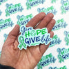 Give Hope, Give Life Vinyl Sticker